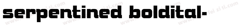 serpentined boldital字体转换
